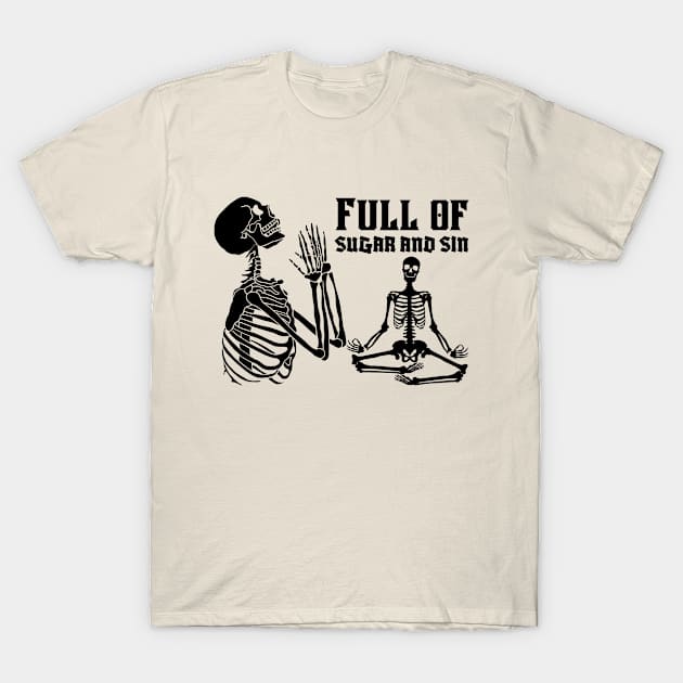 Full of Sin and Sugar Gothic T-Shirt by Souls.Print